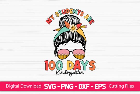 Celebrating 100 Days: My Students Are 100 Days Kindergarten
