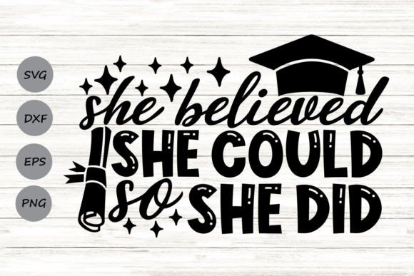 Inspirational Embroidery: She Believed She Could So She Did Svg