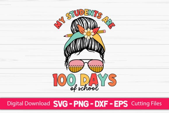 My Students Are 100 Days of School Girls
