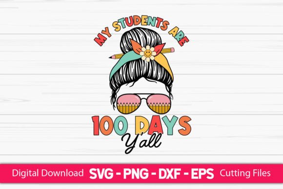 My Students Are 100 Days Y all Girls