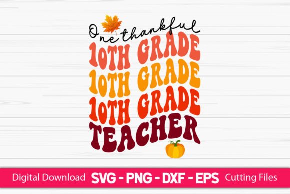 One Thankful 10th Grade Teacher Embroidery Design