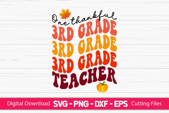 One Thankful 3rd Grade Teacher Embroidery Design