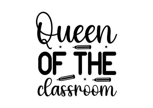 Queen of the Classroom SVG: A Closer Look