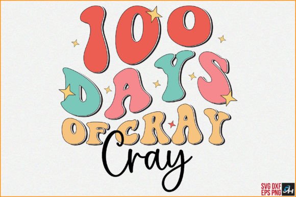 Retro 100 Days of Cray Cray: A Versatile Embroidery Design