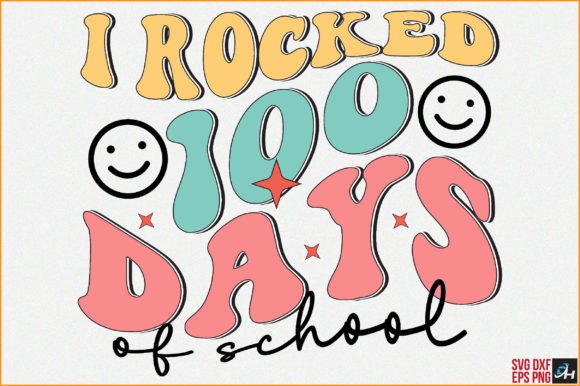 Retro I Rocked 100 Days of School