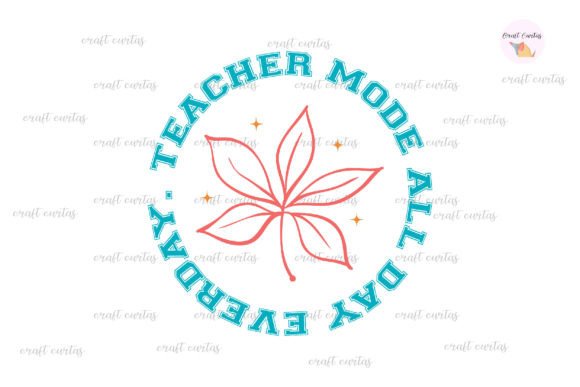 Teacher Mode All Day: A Versatile Embroidery Design