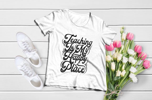 Teaching is My Happy Place: A Versatile SVG Tshirt Design