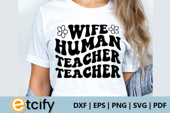 Wife Human Teacher Retro SVG: A Versatile Design